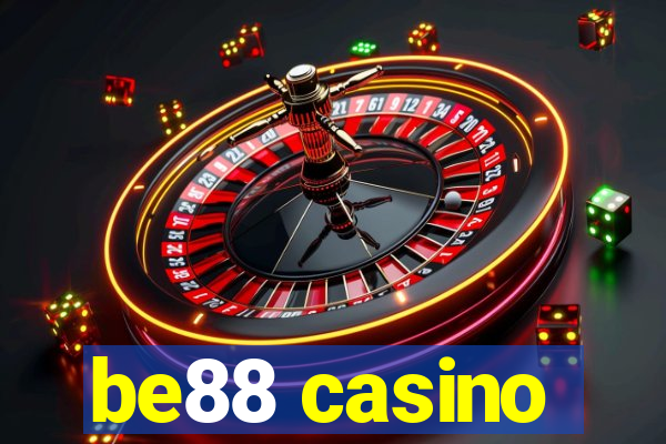 be88 casino