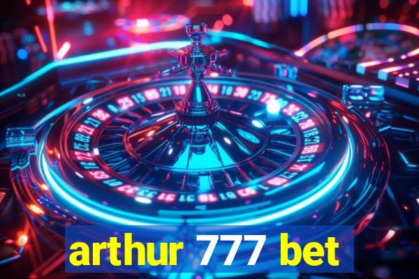 arthur 777 bet