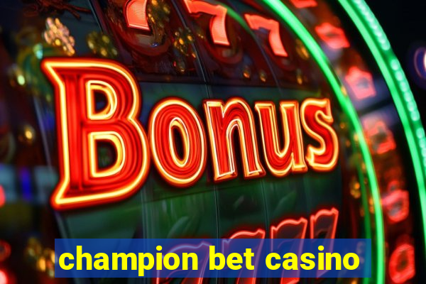 champion bet casino