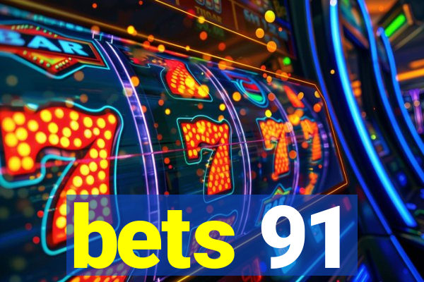 bets 91