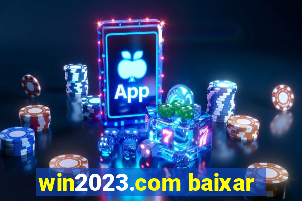 win2023.com baixar