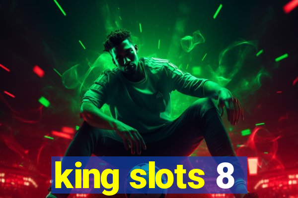 king slots 8