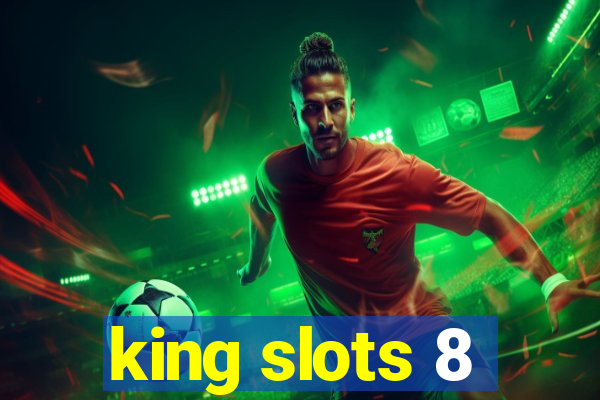 king slots 8