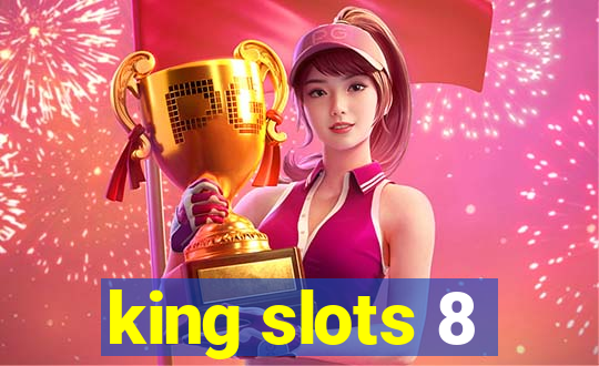 king slots 8