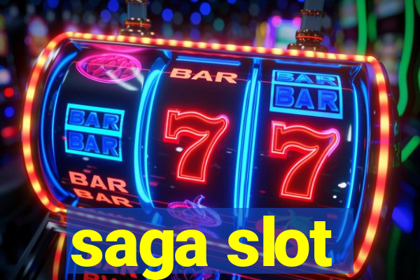 saga slot