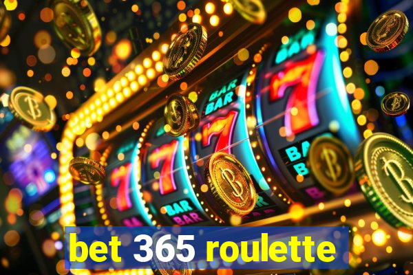 bet 365 roulette