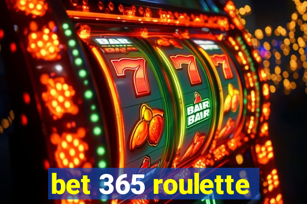 bet 365 roulette