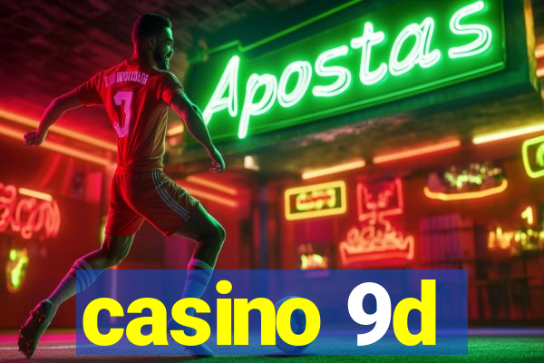 casino 9d