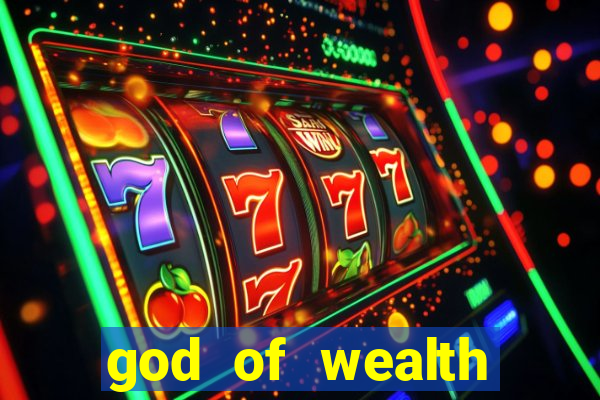 god of wealth mystery link