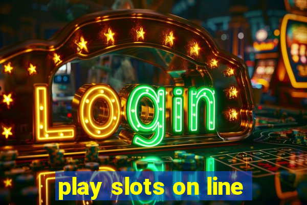 play slots on line