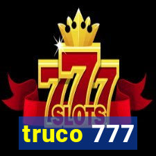 truco 777