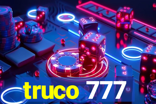 truco 777