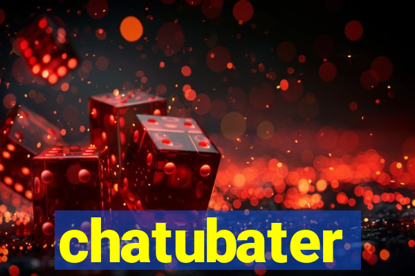 chatubater