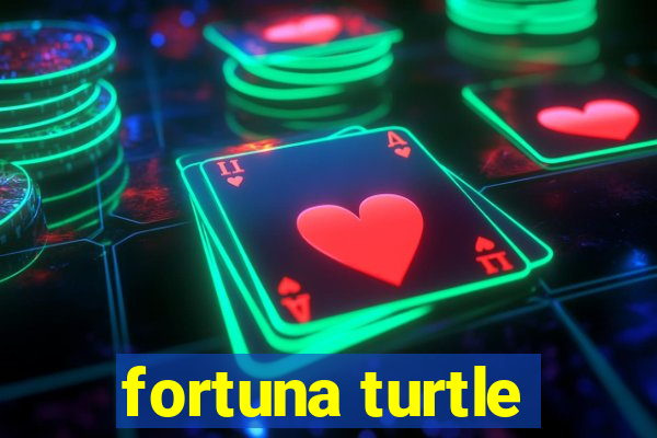 fortuna turtle