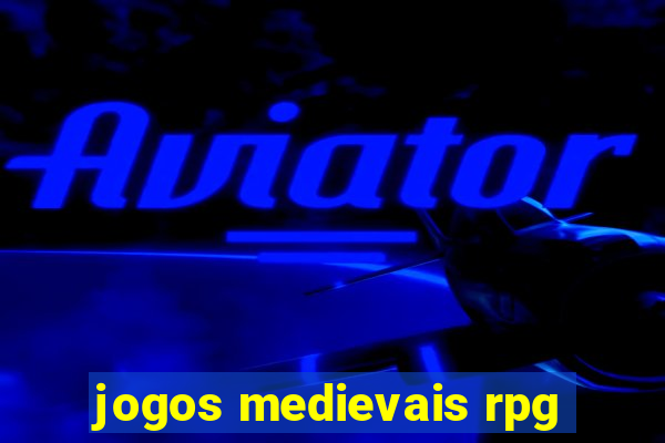 jogos medievais rpg