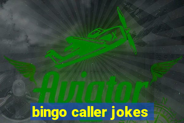 bingo caller jokes