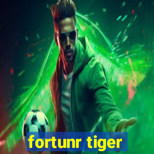 fortunr tiger