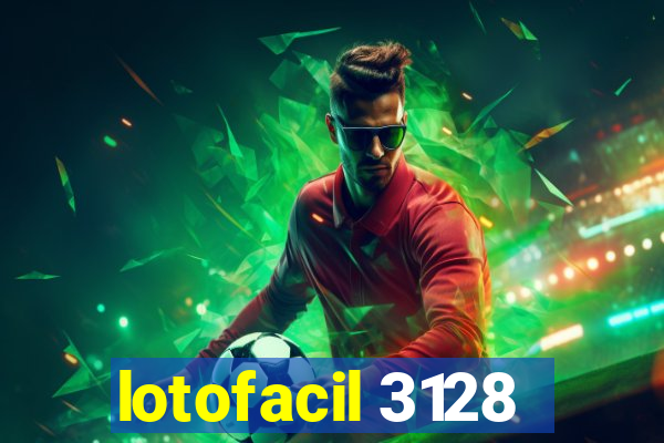 lotofacil 3128