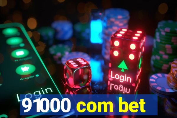 91000 com bet