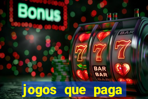 jogos que paga para se cadastrar