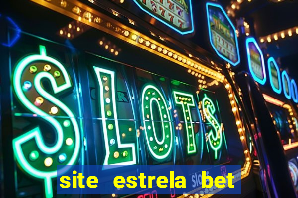 site estrela bet fora do ar