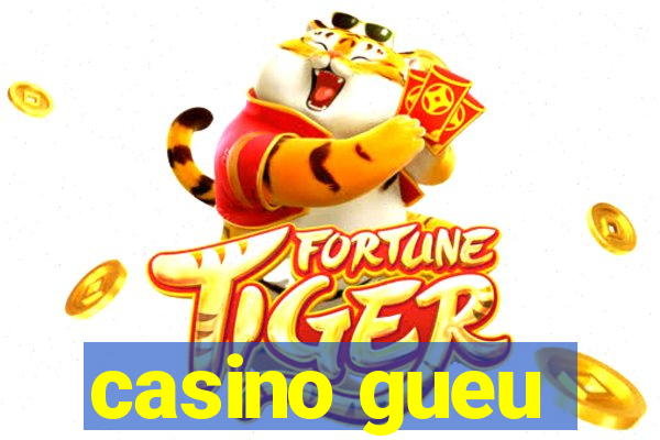 casino gueu