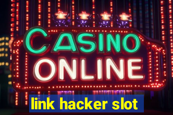 link hacker slot