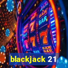 blackjack 21