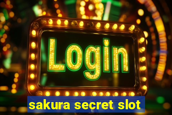 sakura secret slot