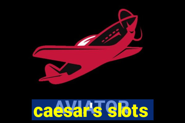 caesar's slots