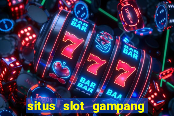 situs slot gampang menang terpercaya