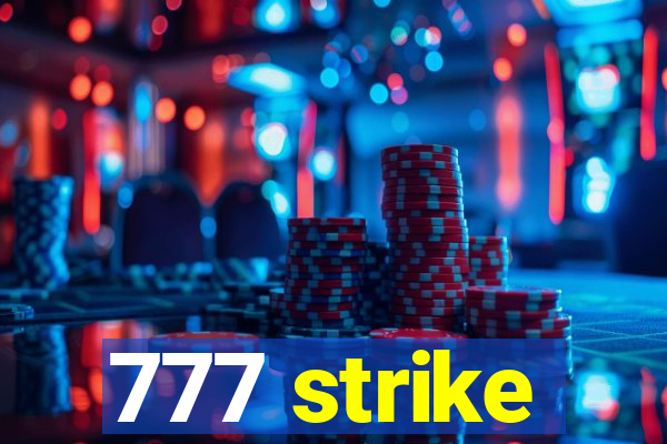 777 strike