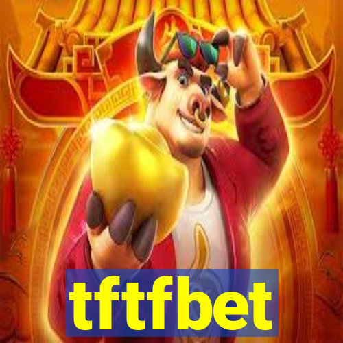 tftfbet