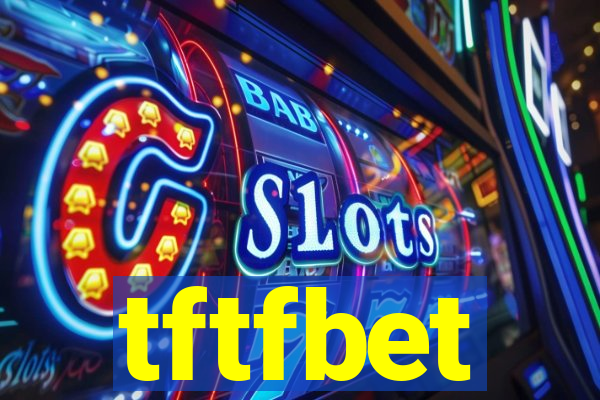 tftfbet