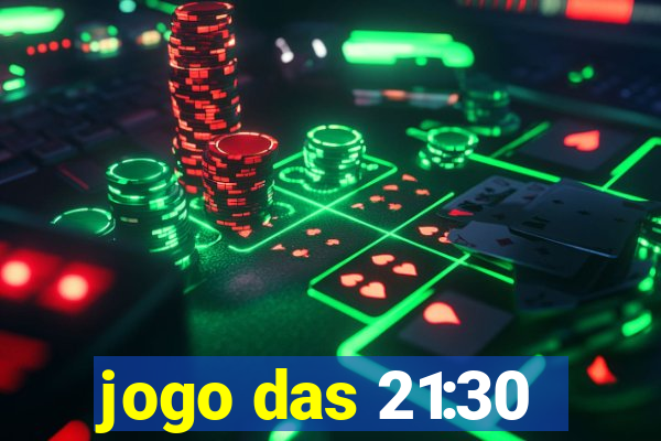 jogo das 21:30