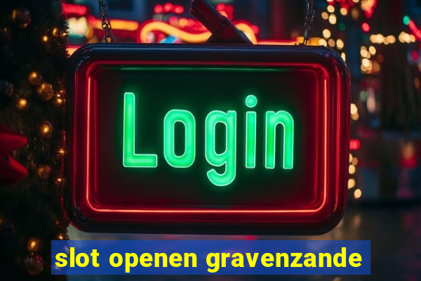 slot openen gravenzande