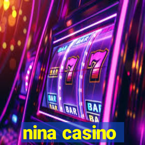 nina casino