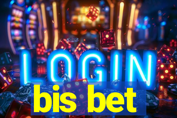 bis bet