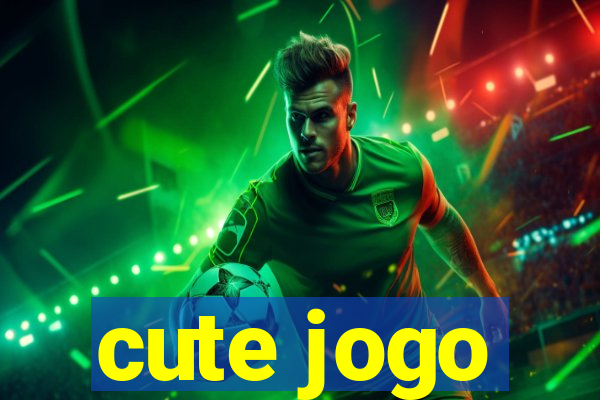 cute jogo