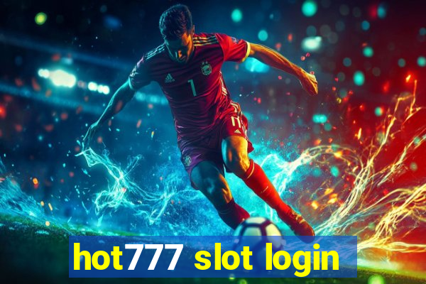 hot777 slot login