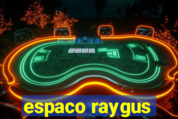 espaco raygus