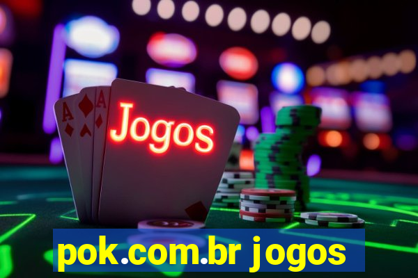 pok.com.br jogos