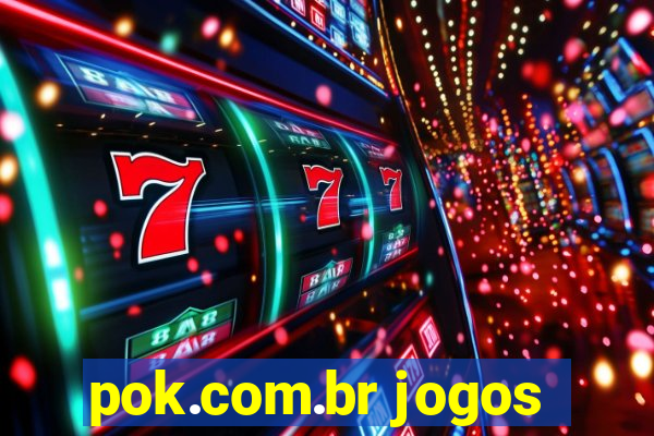 pok.com.br jogos