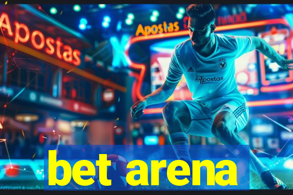 bet arena