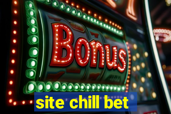 site chill bet