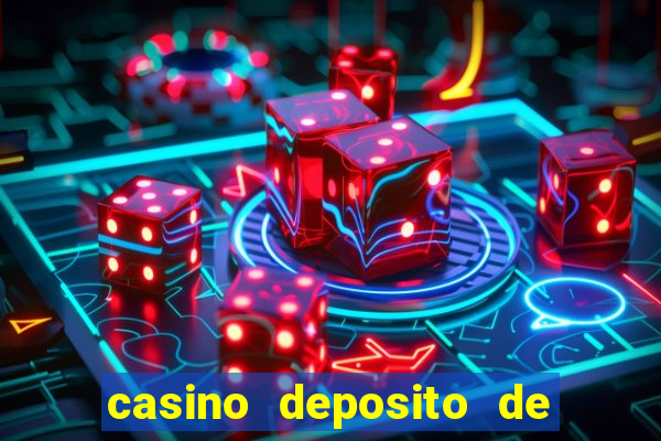 casino deposito de 1 real