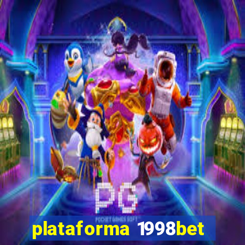 plataforma 1998bet