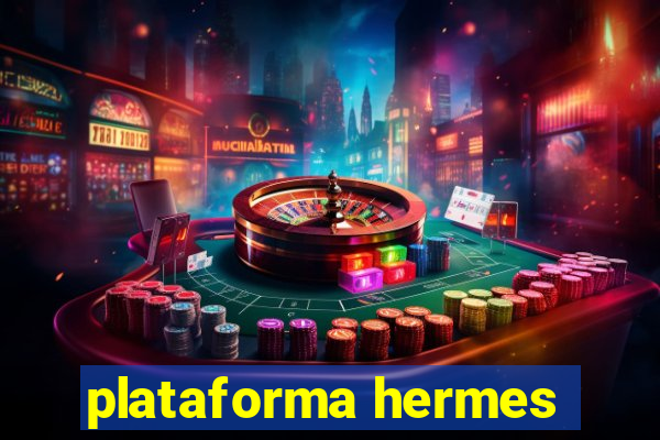 plataforma hermes