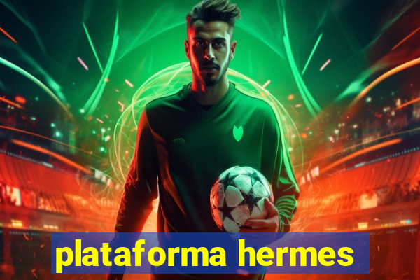 plataforma hermes