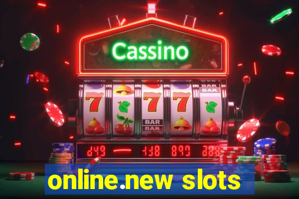 online.new slots